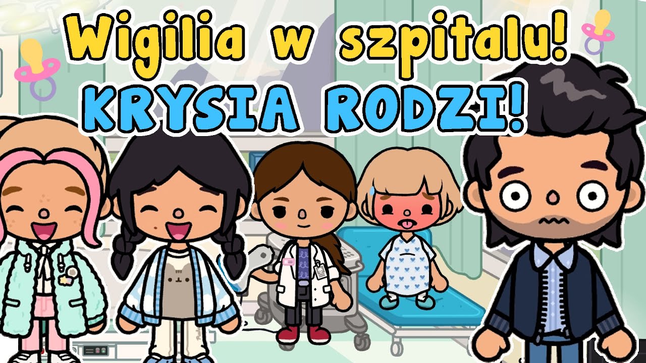 WIGILIA W SZPITALU TOCA BOCA ✨ NARODZINY DZIECKA ✨ HISTORYJKI BAJOLANKI ❤️