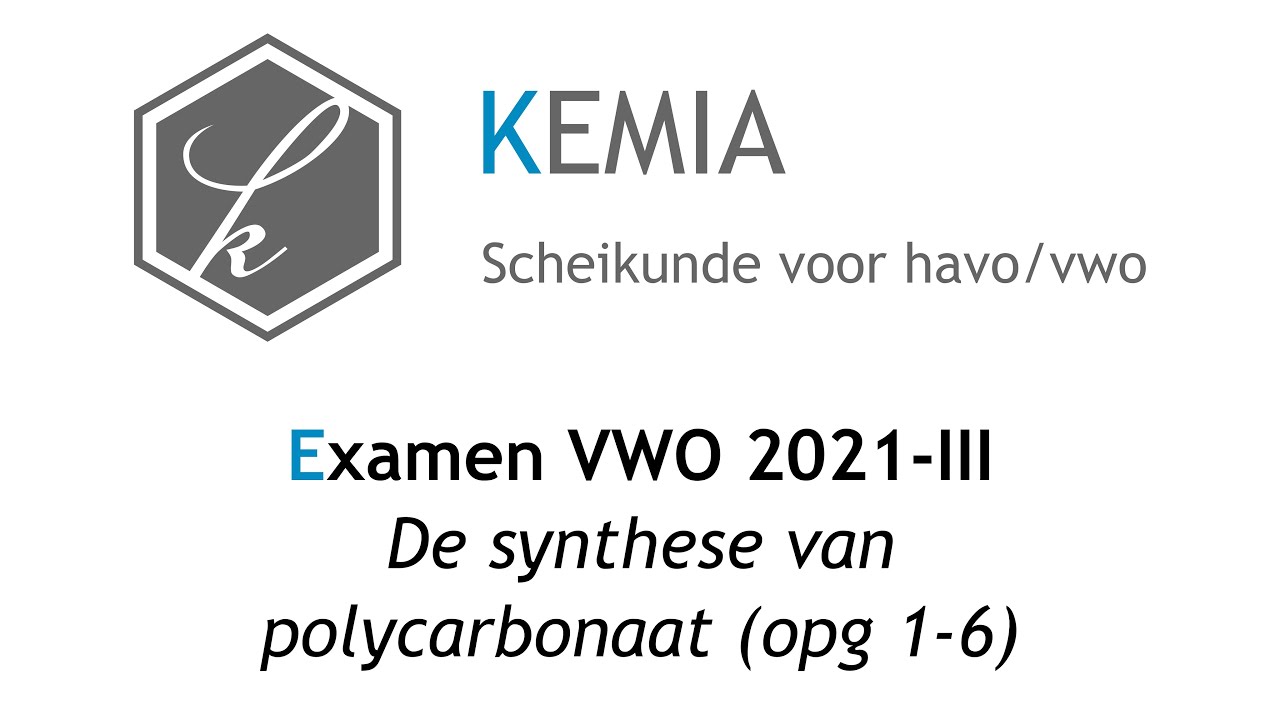 Examen scheikunde VWO 2021-III: De synthese van polycarbonaat (opg 1-6)