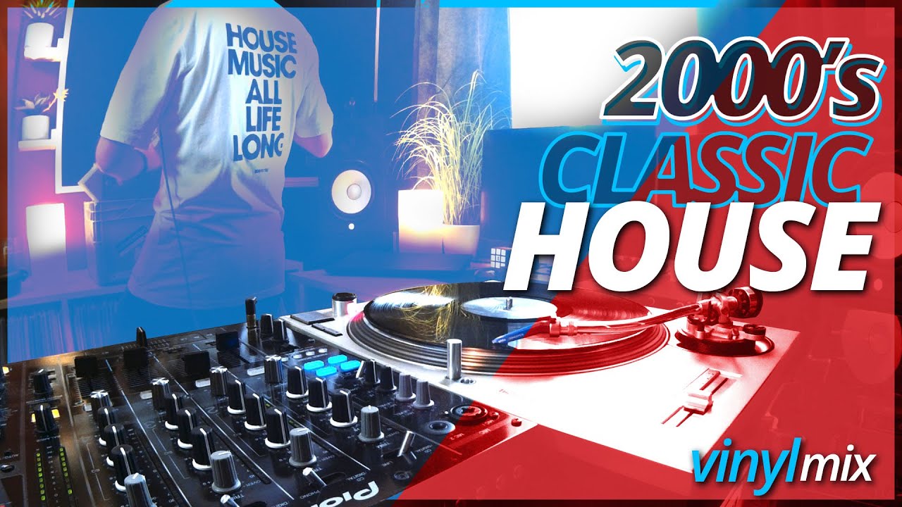 CLASSIC HOUSE Vinyl Mix - 2000s