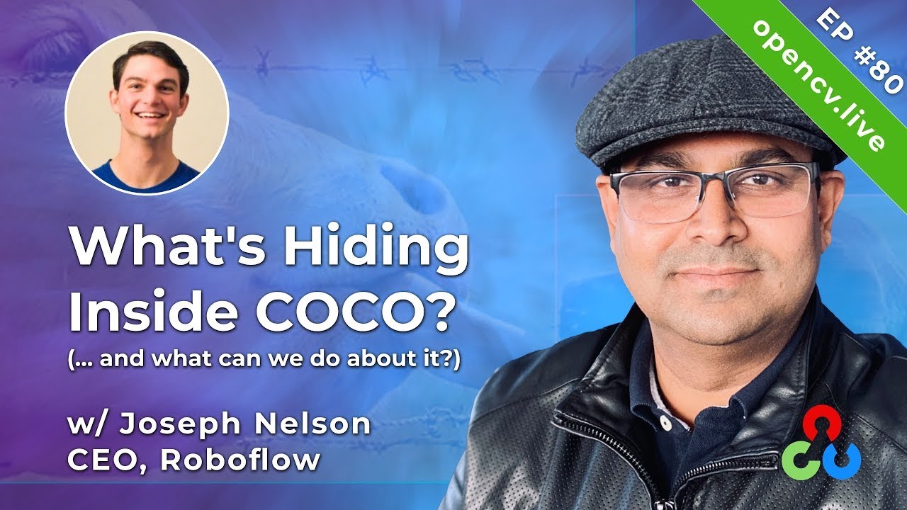 What's Hiding In COCO and what can we do about it - OpenCV Live Episode 80
