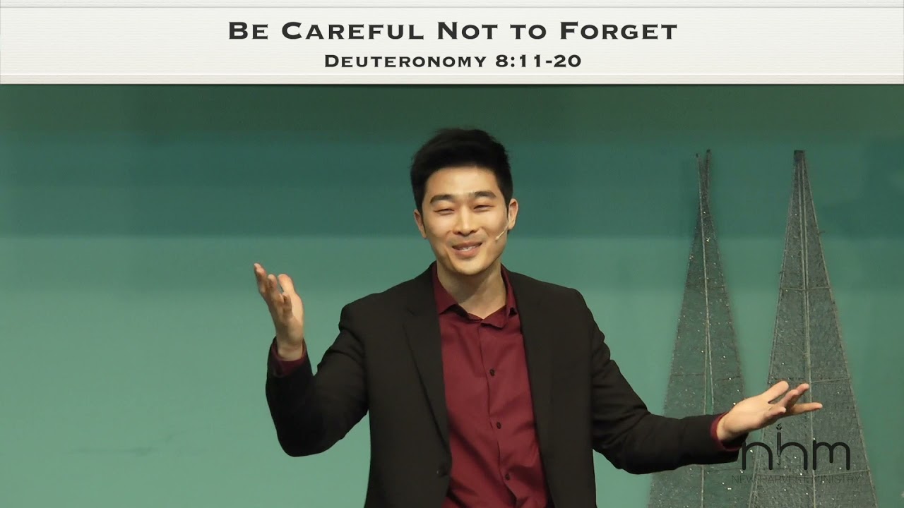 Be Careful Not to Forget | Deuteronomy 8:11-20 | The Book of Deuteronomy
