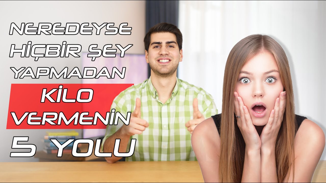 Hiçbir Şey Yapmadan Kilo Vermenin 5 Yolu │ Diyetisyen Coşku Mutlu