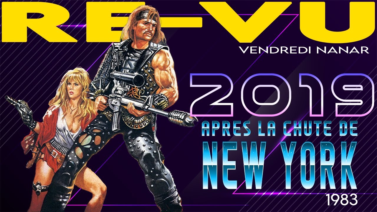 2019 après la chute de New York : 50% Snake Plissken + 50% Mad Max = 100% Nanar !