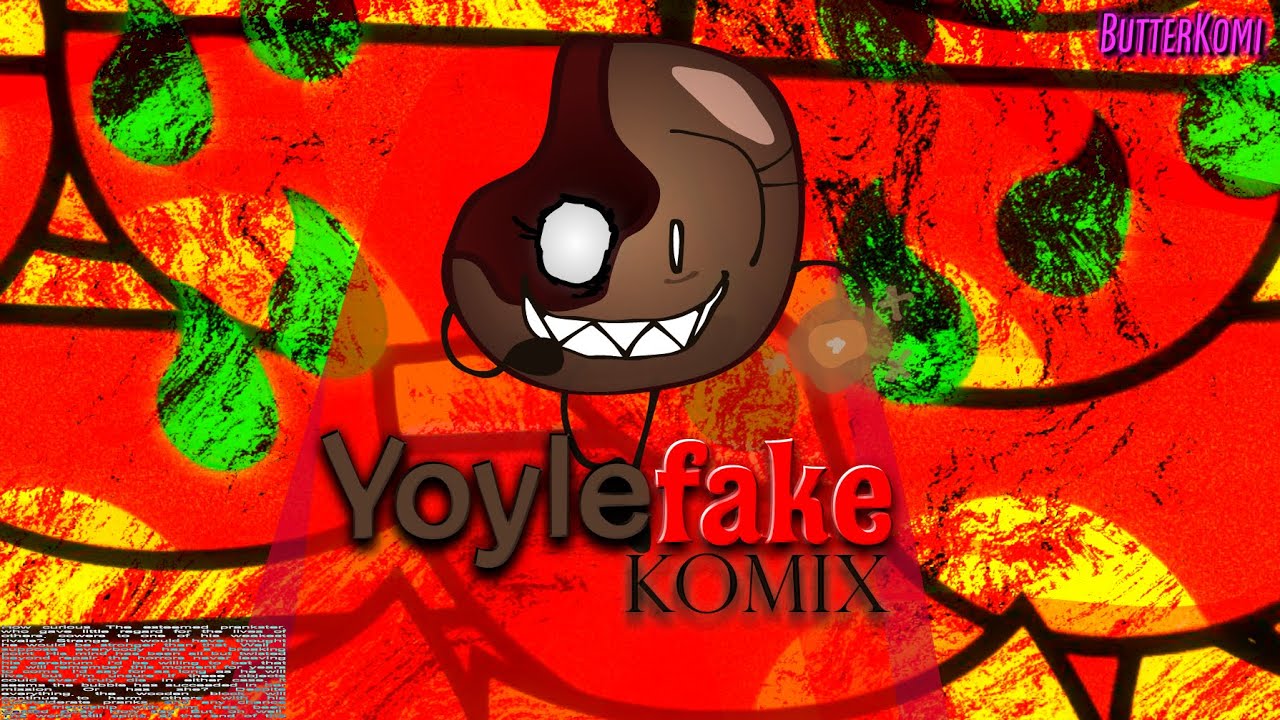 Yoylefake (Komix V2) - OFFICIAL MUSIC VIDEO - ButterKomi