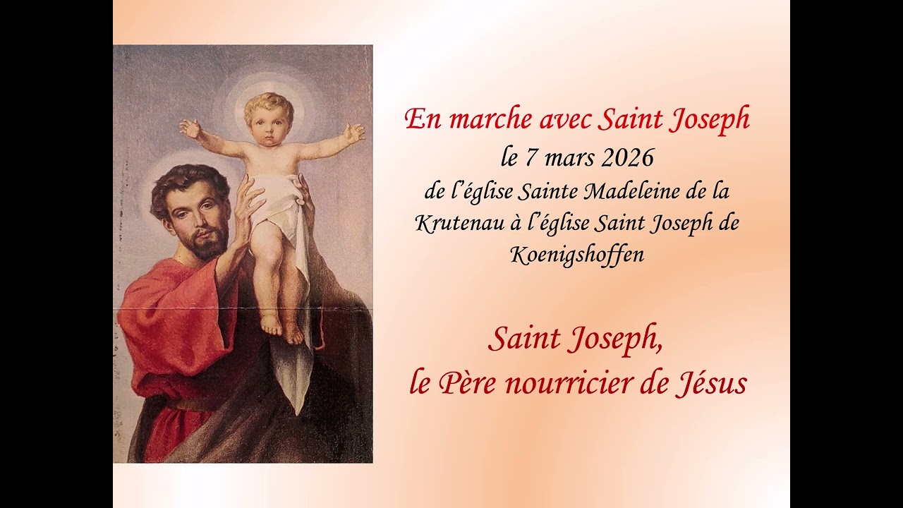 Joseph est le Père nourricier de Jésus - Pèlerinage EN MARCHE AVEC SAINT JOSEPH