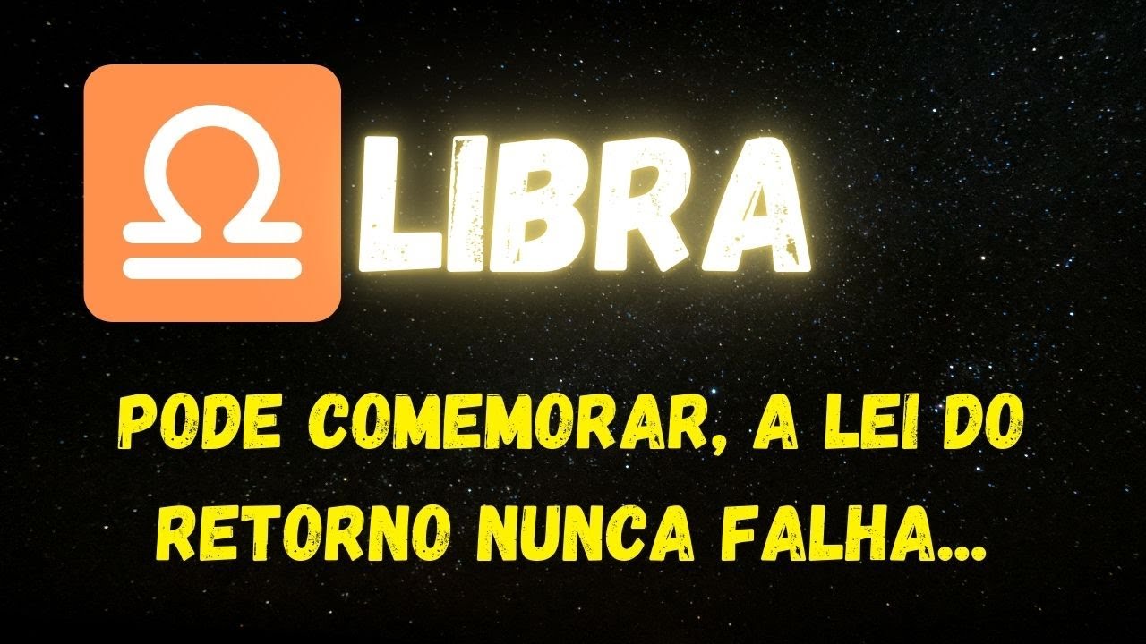 ♎️LIBRA🎉PODE COMEMORAR, A LEI DO RETORNO NUNCA FALHA...