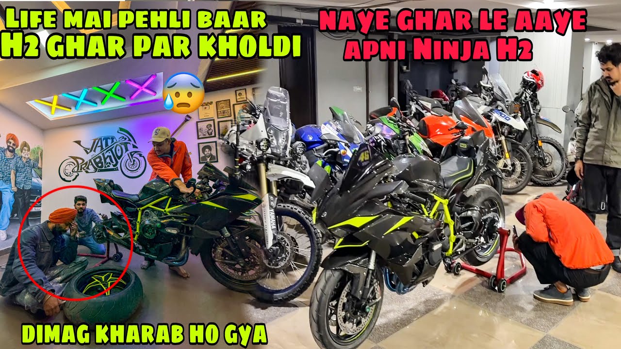 Apni Ninja H2 ko pura Ghar Par hi khol diya😰 H2 naye Ghr aate hi phr se itni sari Superbikes ho gyi😍