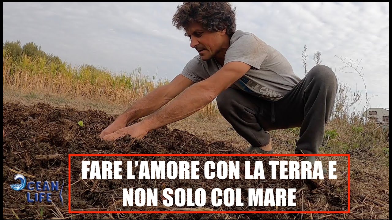 FAR L'AMORE CON LA TERRA E NON SOLO COL MARE | DAVIDE CARRERA