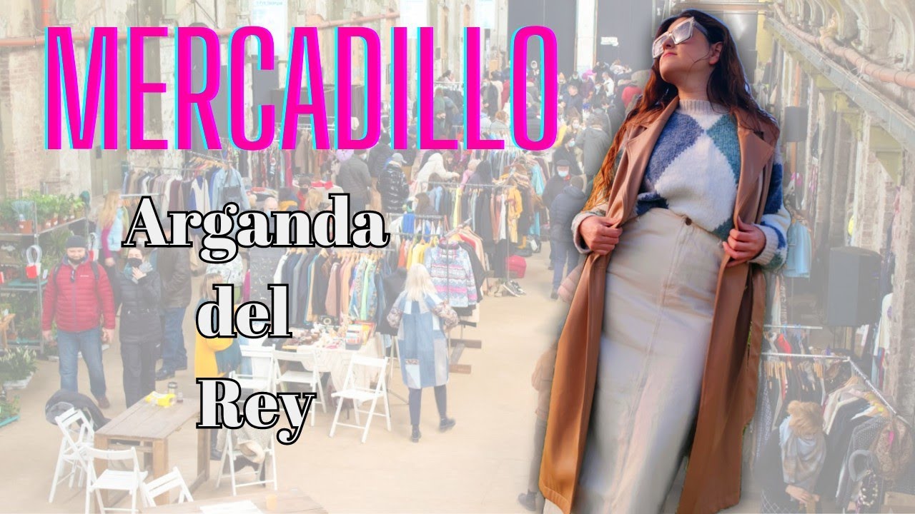 Nos vamos al MERCADILLO DE ARGANDA DEL REY 👑