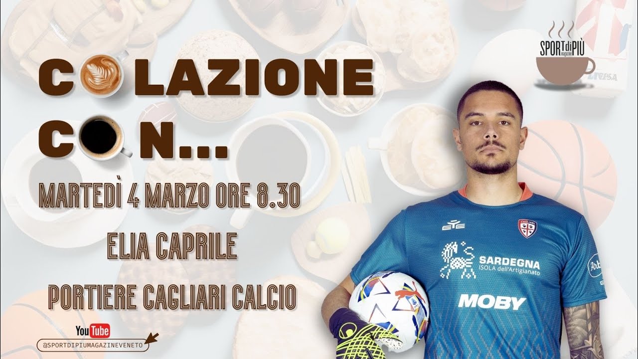 Colazione con... Elia Caprile (Cagliari Calcio)