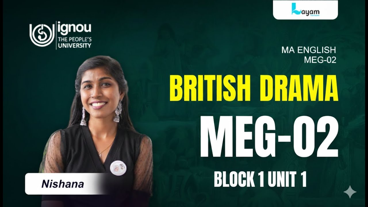 MEG-02I British Drama I BLOCK 1 I UNIT 1 I Malayalam I IGNOU I MA English I Layam Institute