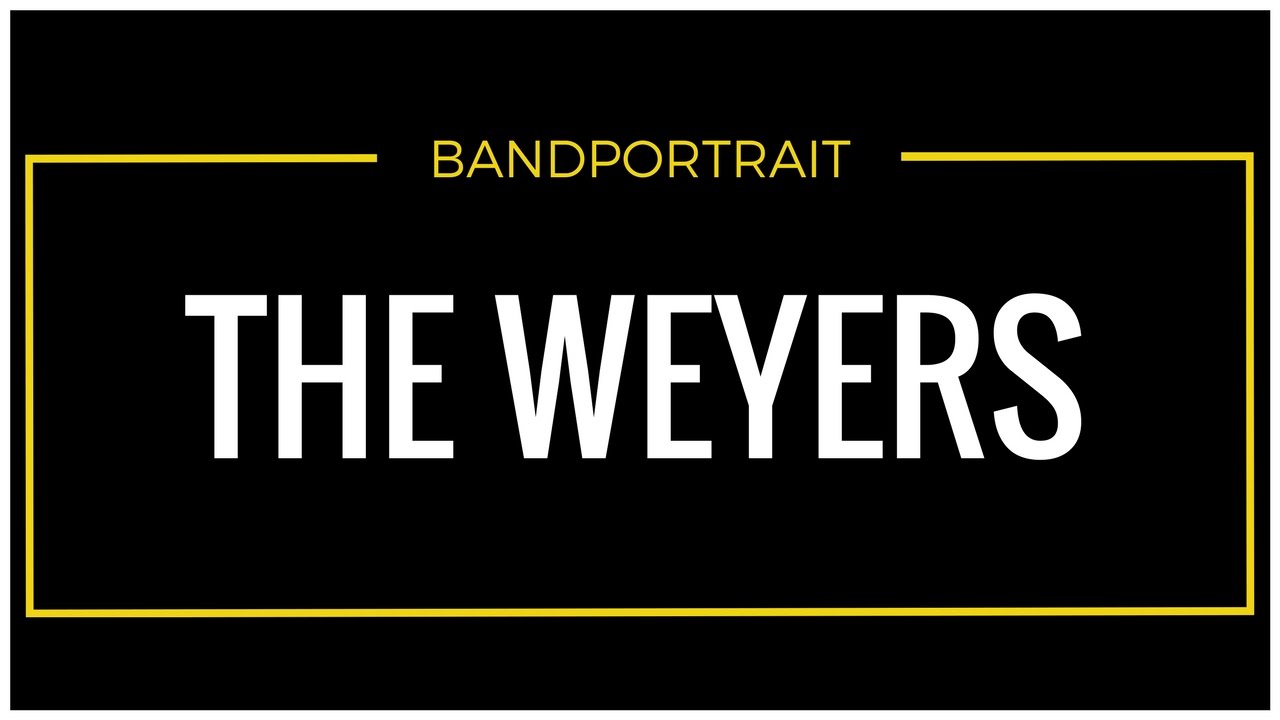 Bandportrait / The Weyers