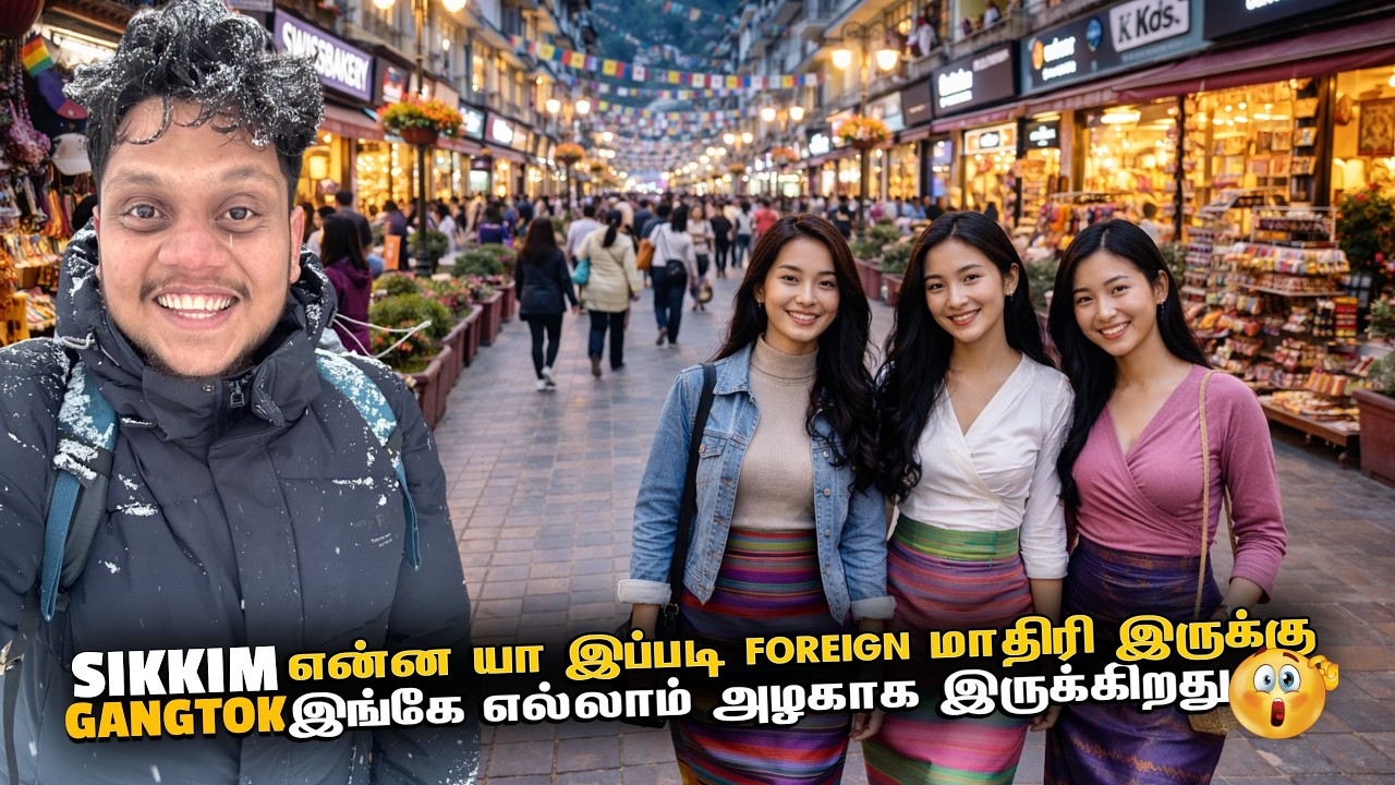 Sikkim என்ன யா இப்படி foreign மாதிரி இருக்கு 😲 | Sikkim EP 3