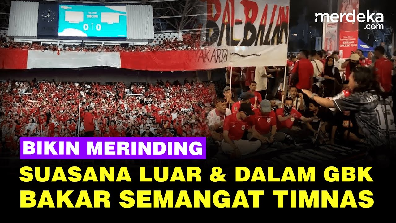 Bikin Merinding! Suasana Terkini di Luar dan Dalam Stadion GBK, Semakin Bakar Semangat Timnas