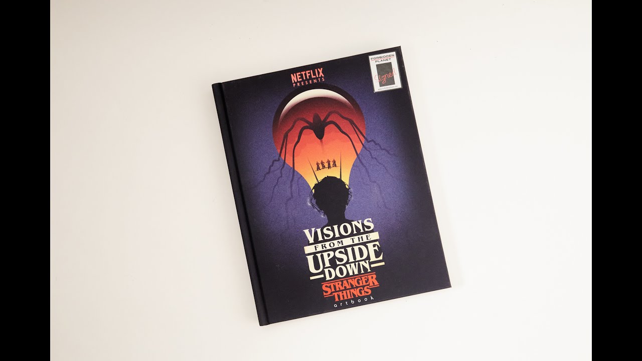 Stranger Things - Visions From The Upside Down : Book Preview