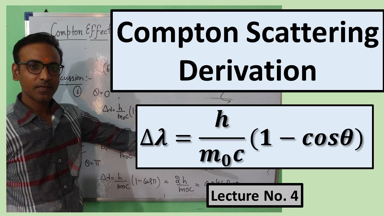 Compton Effect, Quantum Mechanics; Lecture 4; Eng. Physics and B. Sc. Physics Students