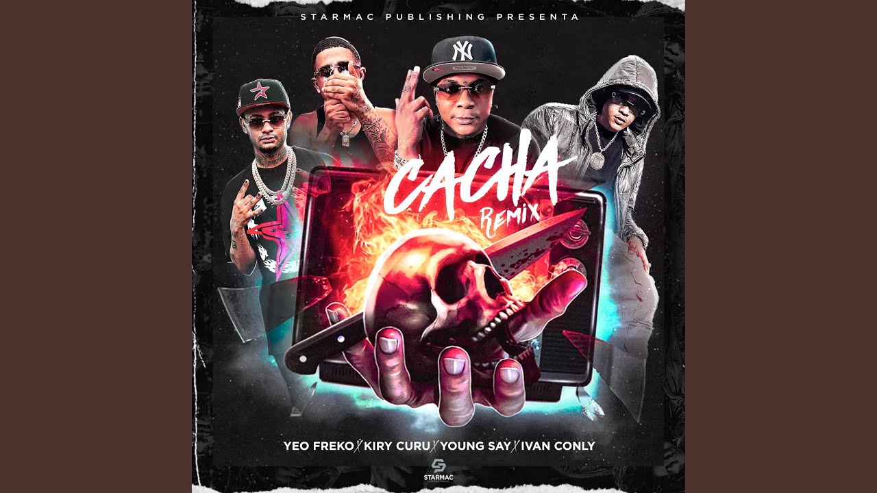 Cacha (feat. Yeo Freko, IvanConly & Kiry Curu) (Remix)