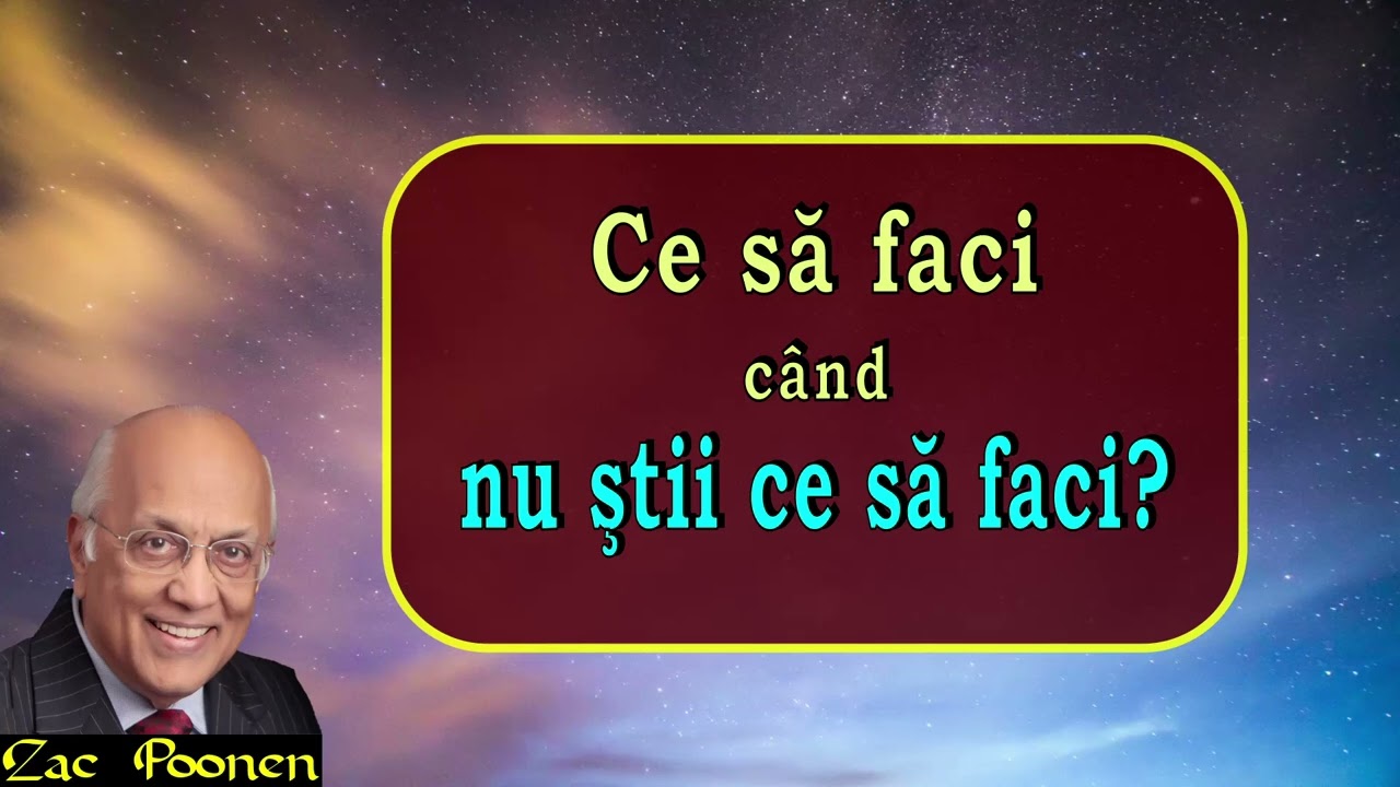 Ce să faci când nu ştii ce să faci