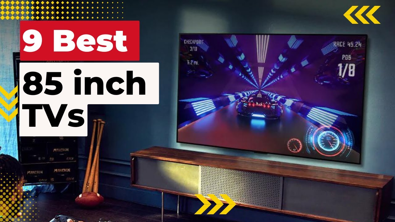 Top 9 Best 85-inch TVs for 2023 - Ultimate Buying Guide