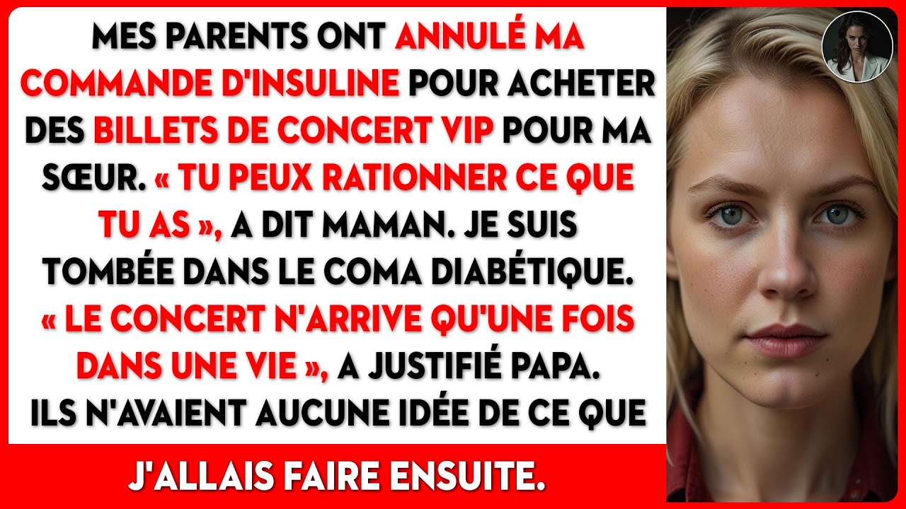 Mes parents ont annulé ma commande d'insuline pour acheter des billets de concert pour ma sœur...