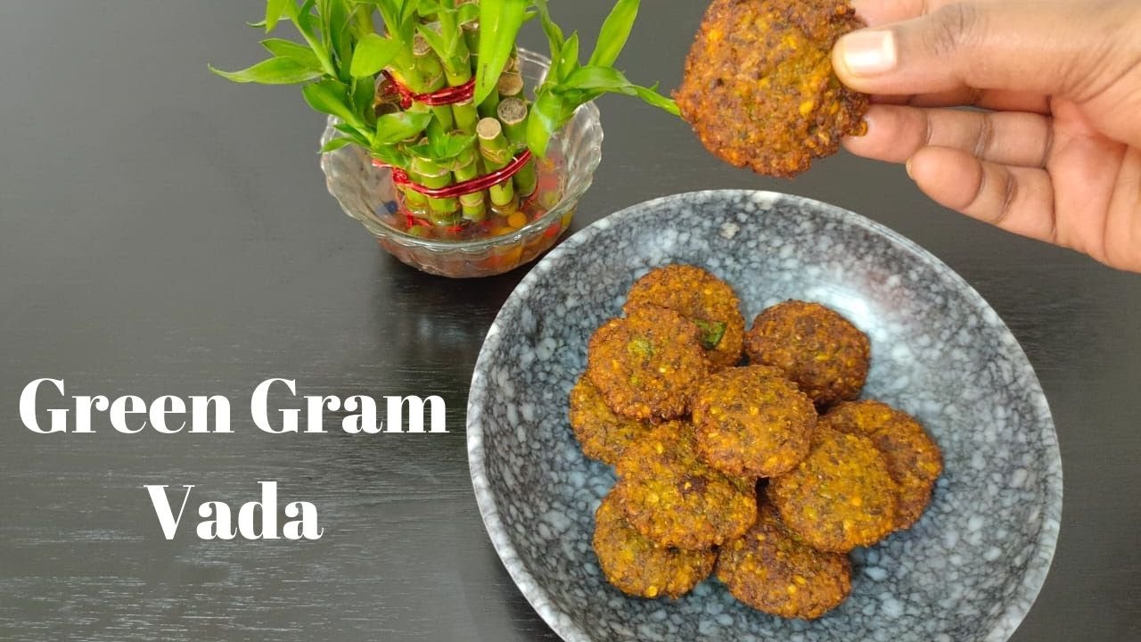 Crispy Green Gram Vada || Moong dal vada || Tea Time Snacks