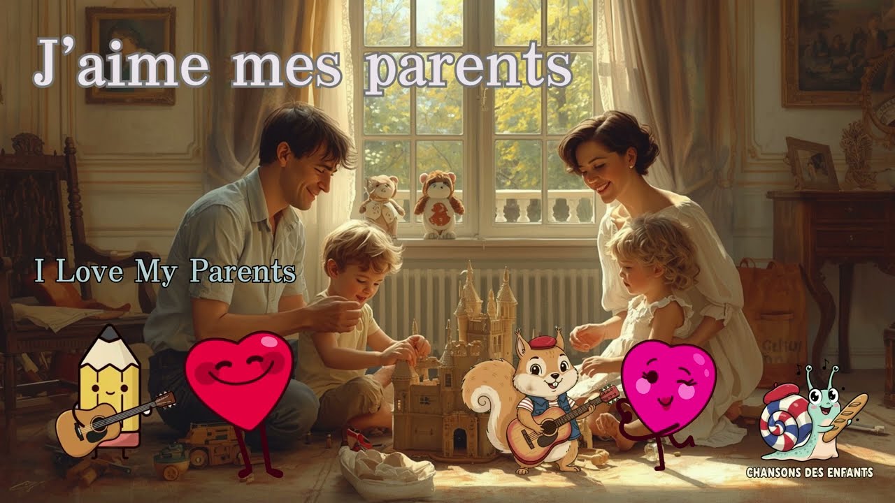 💖 J’aime mes Parents 👨‍👩‍👧‍👦🎶 Chanson d’Amour pour Papa et Maman 💕✨
