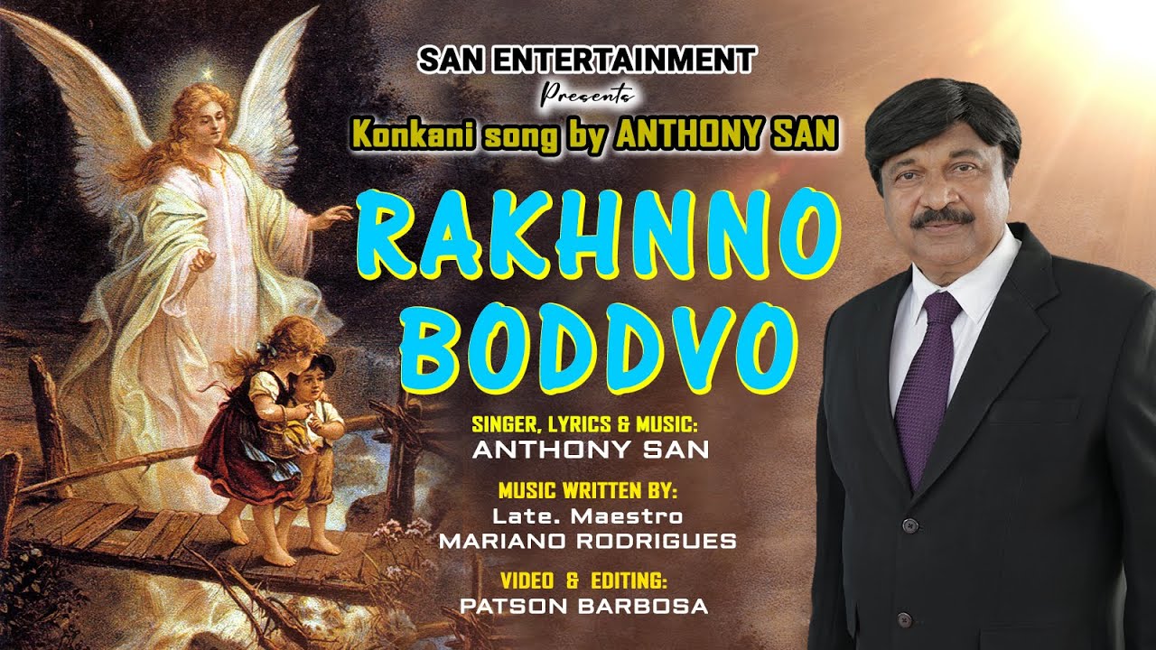 RAKHNNO BODDVO - Konkani Song 2021 by Anthony San