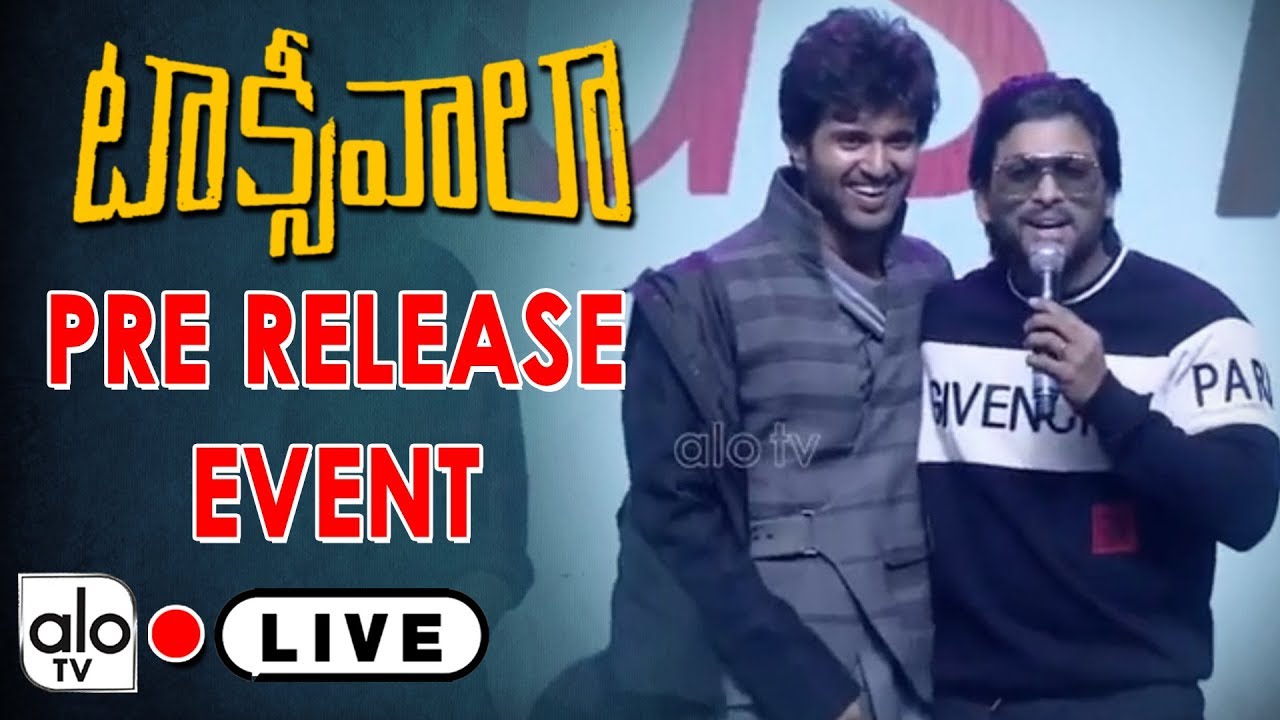TAXIWALA LIVE | Vijay Devarakonda's Taxiwaala Pre Release Event | ALLU ARJUN | Priyanka | ALO TV