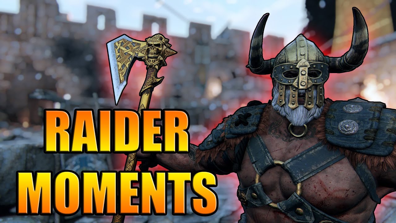 Good Times with Raider [For Honor]