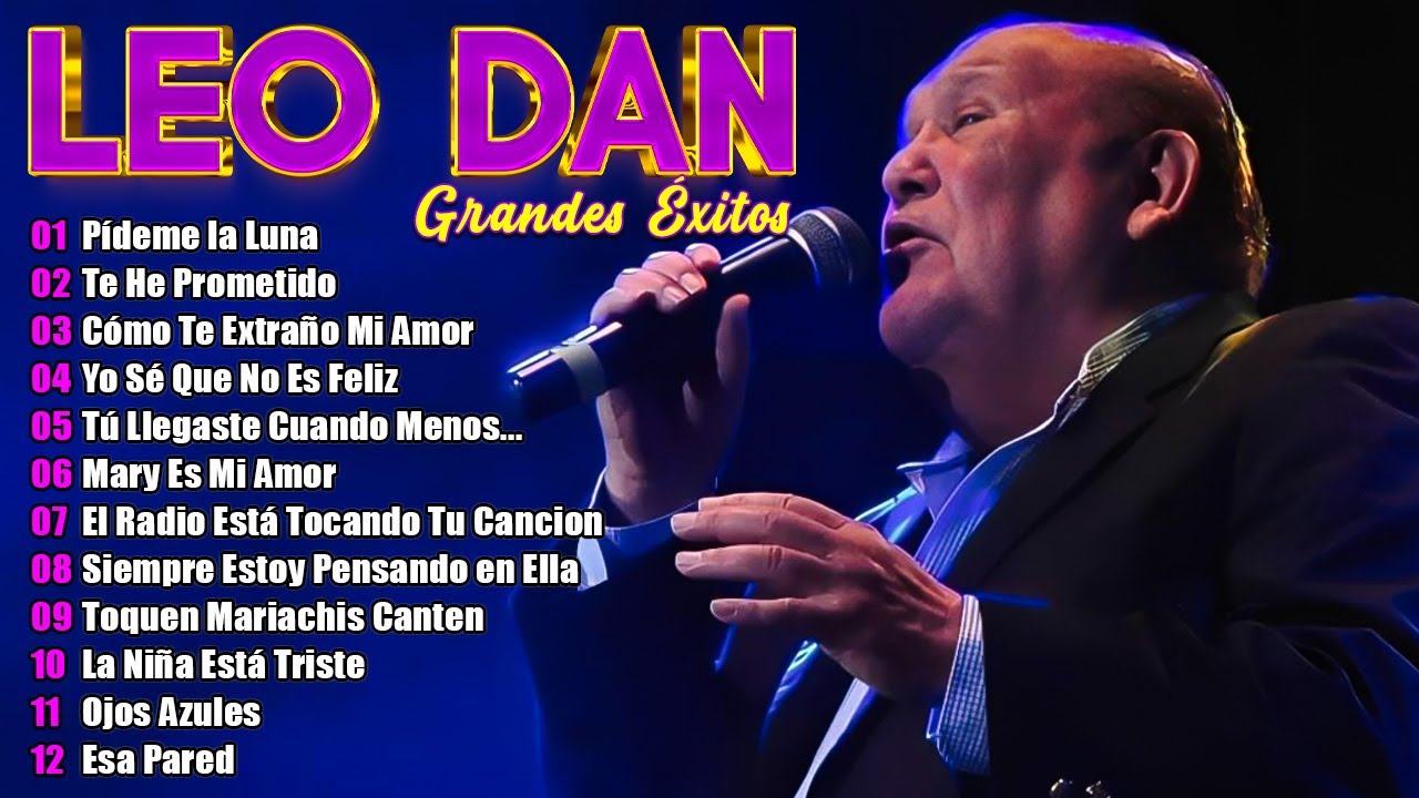 Leo Dan Sus Mejores Romanticas Canciones ~ Leo Dan Éxitos Album Completo ~ Leo Dan Éxitos De Ayer