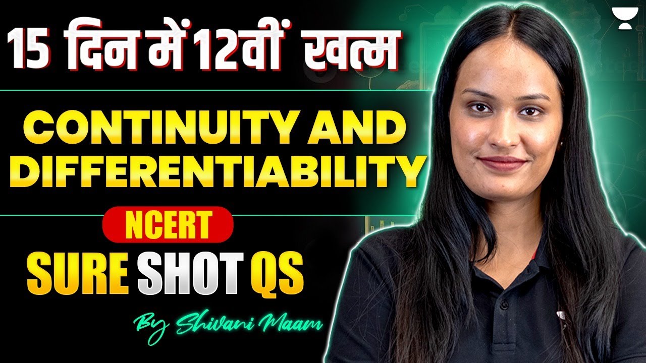 Class 12 Maths | Ch -5 Continuity & Differentiability | Important Questions & All Formula One Shot 🔥