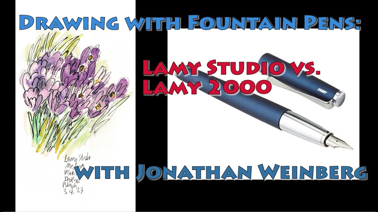 Drawing with Fountain Pens: Lamy Studio vs. Lamy 2000, which one is best?