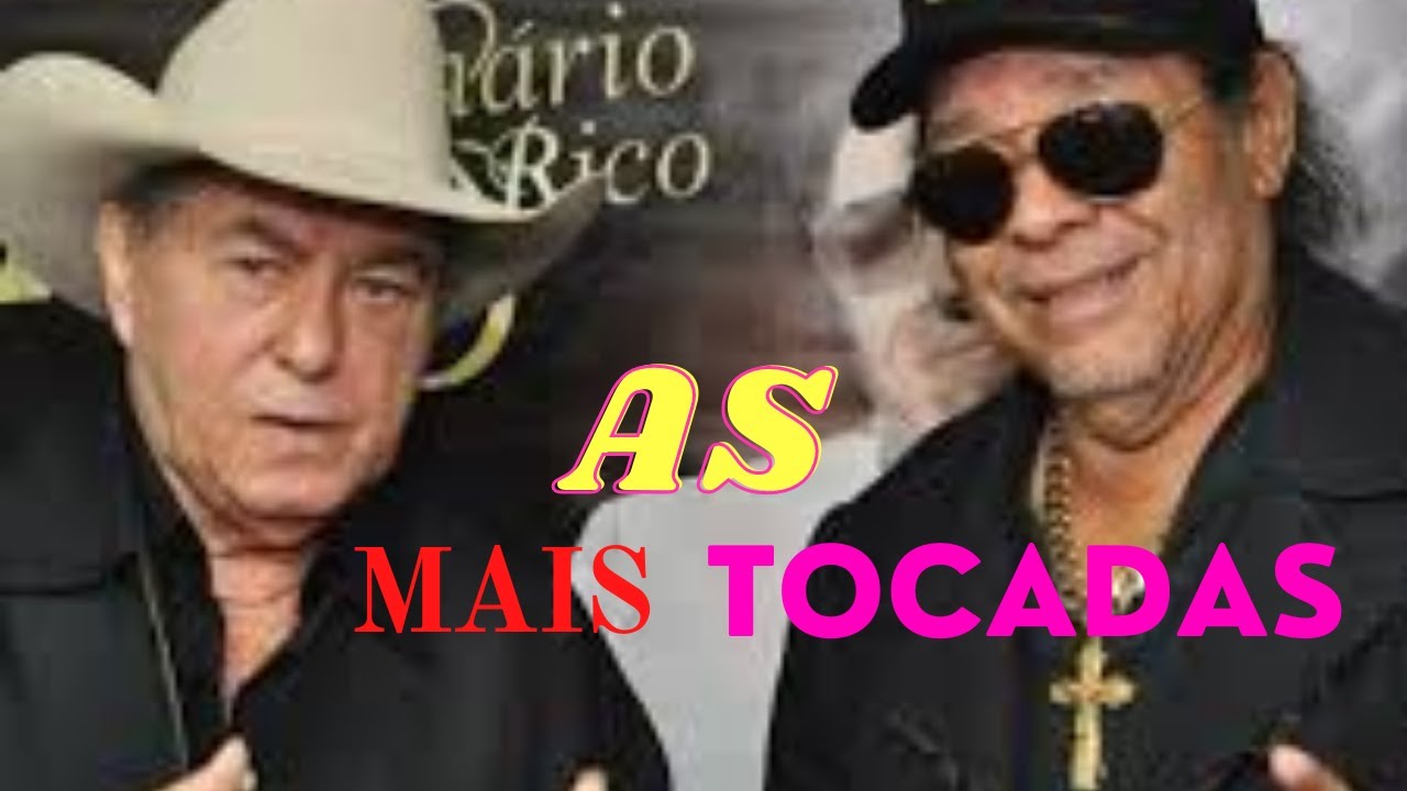 as mais tocadas milion&aacute;rio e Jose rico -SUCESSO milion&aacute;rio e Jose rico