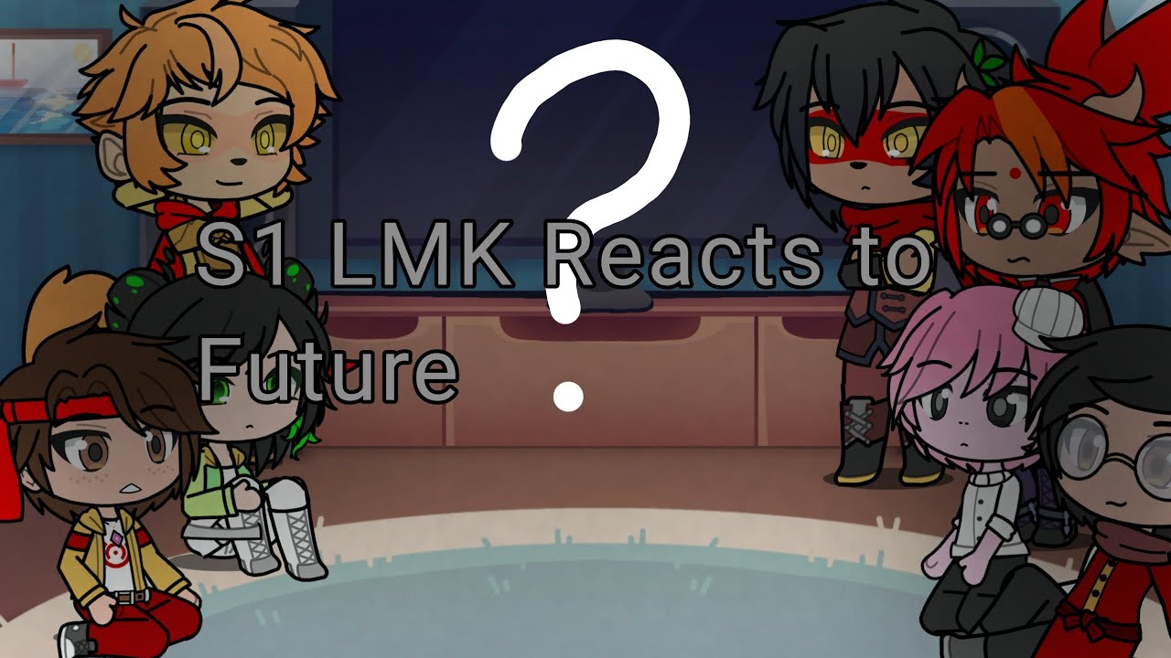 LMK S1 reacts to the Future - 2/? - GL2 Reaction //// Finished (Read Description)