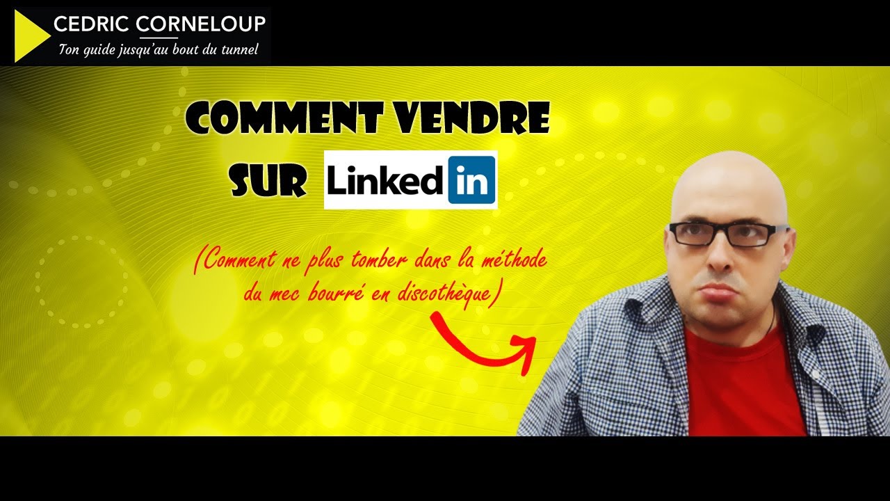 Comment vendre sur Linkedin
