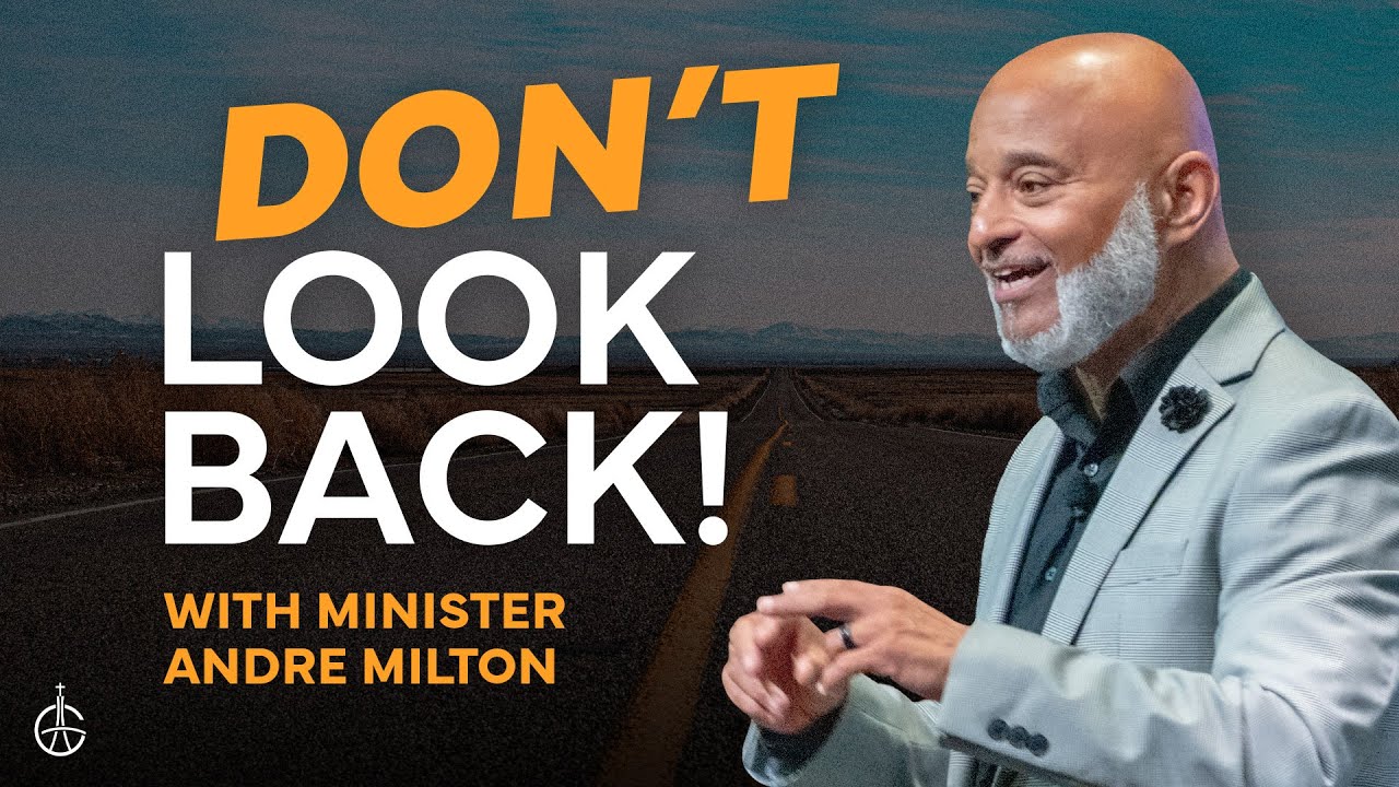 Don't Look Back! | #GraceChurchVa | Minister Andre