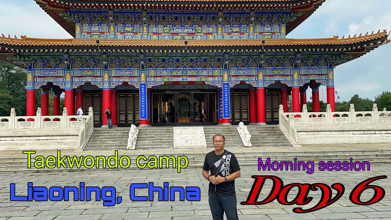 Day 6 Taekwondo camp in Liaoning, China #taweesilp_taekwondo_thailand