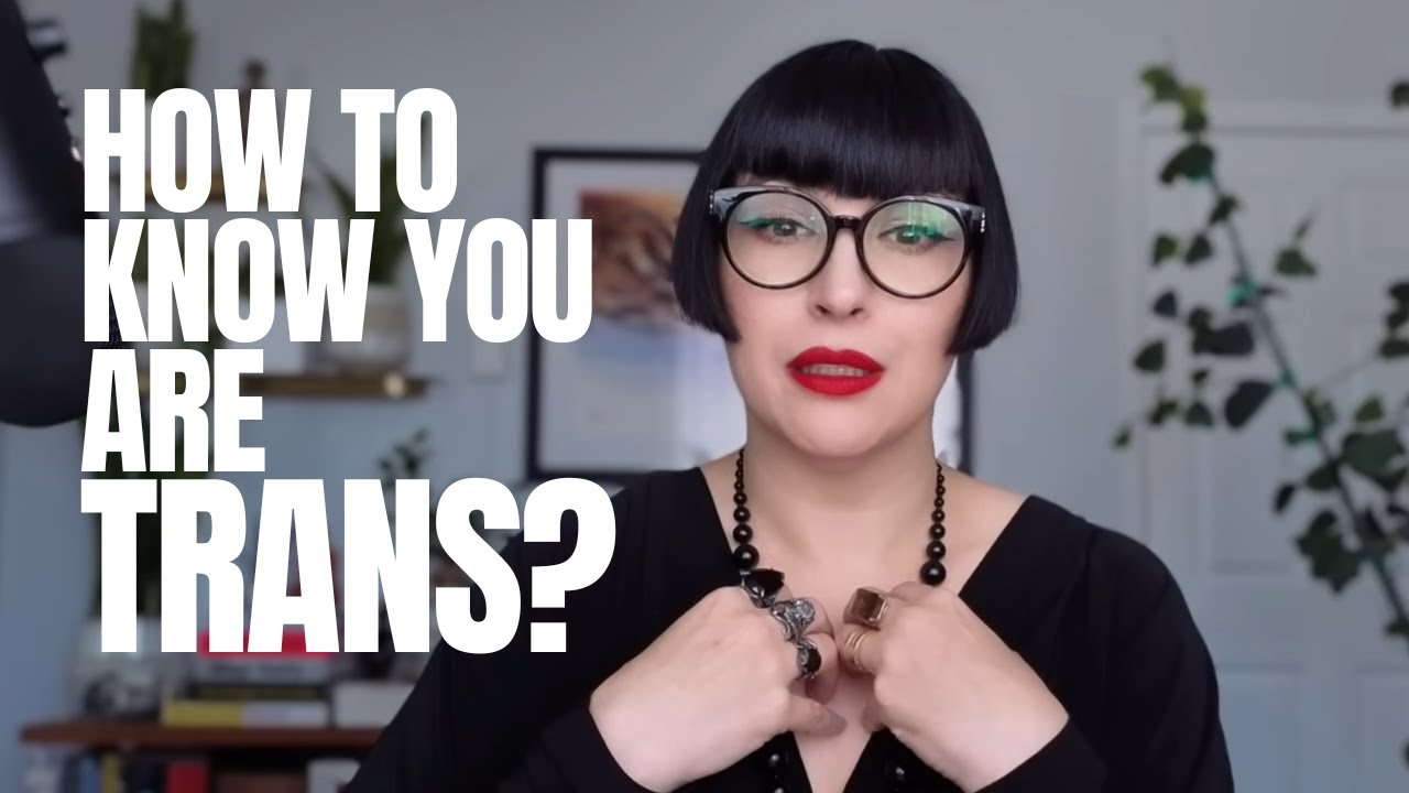 Not Sure What Your Gender Identity Is? Steps to Take Before Medical Transition.