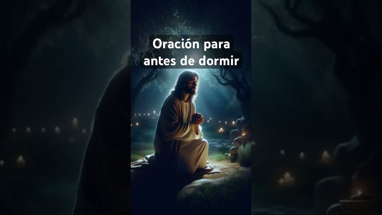 Oraci&oacute;n para dormir #fe #oraciondiaria #orarconfe #orar #oraciones #rezar #diosesamor #dormir