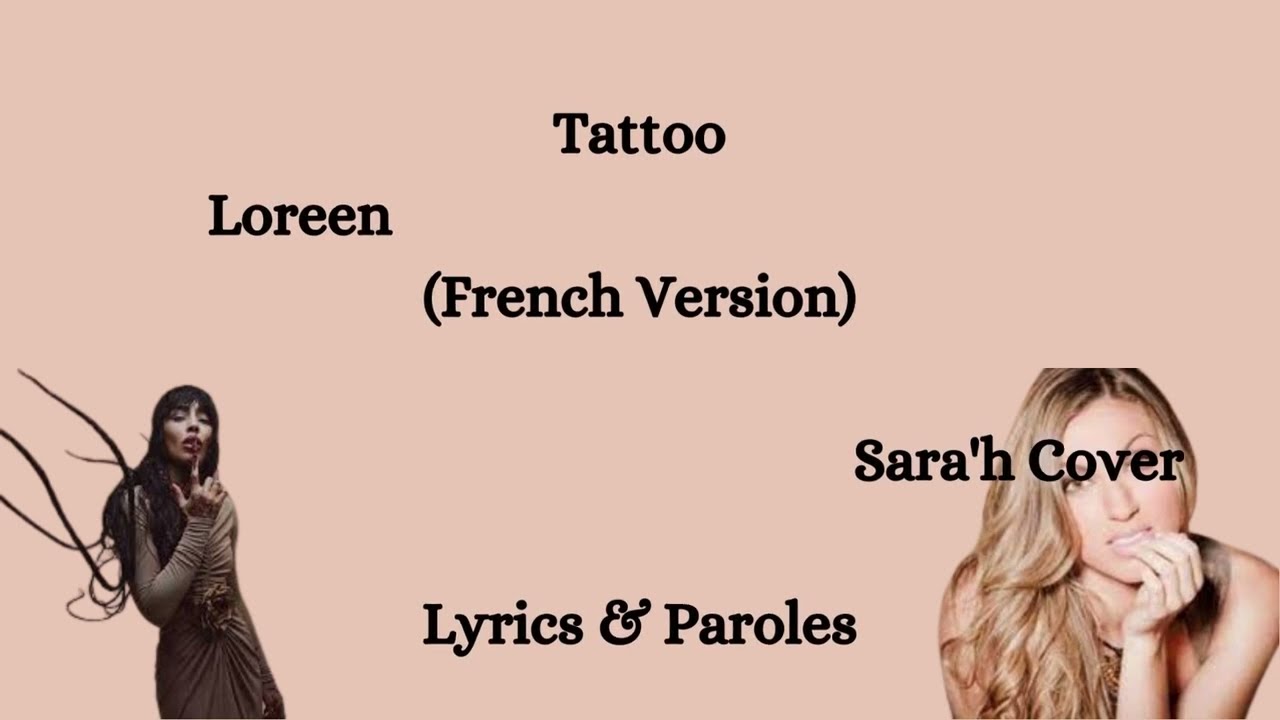 Tattoo Loreen (French Version) Sara'h Cover (Lyrics & Paroles)