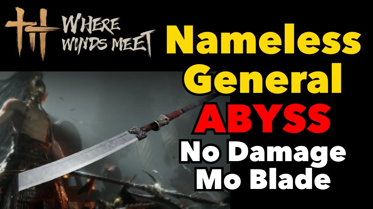 Nameless General Abyss No Damage (2:18) | Where Winds Meet