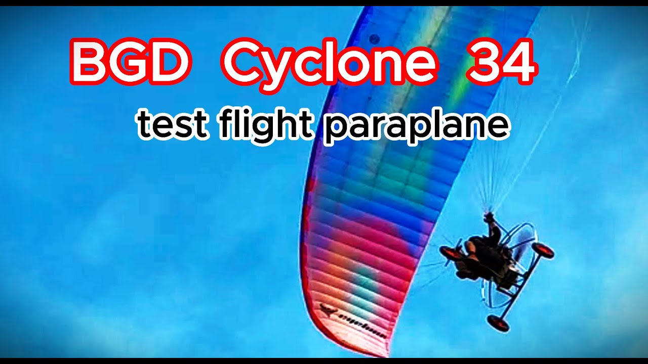BGD Cyclone 34 Test flight paraplane