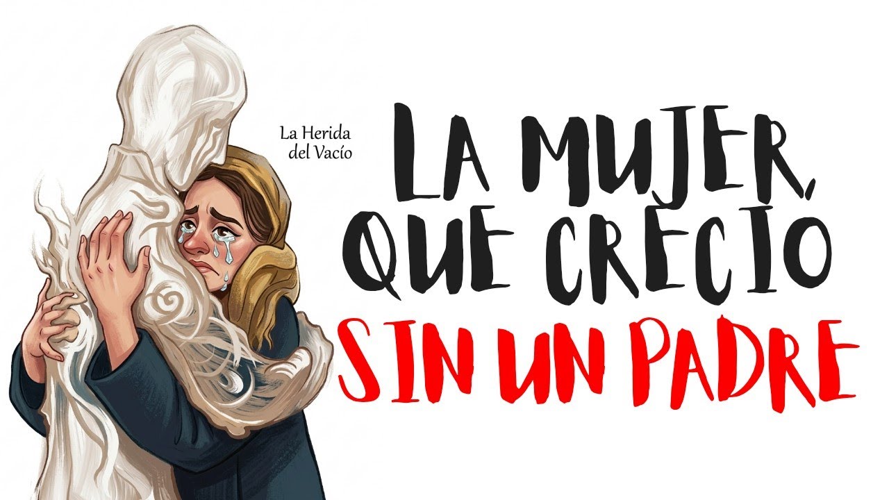 La Psicología de la Mujer que Creció sin un Padre 
