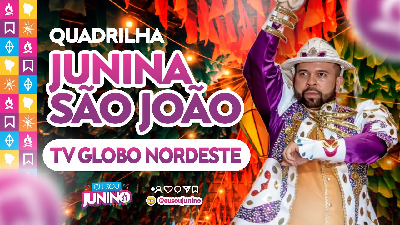 Junina São João 2025 - Globo Nordeste