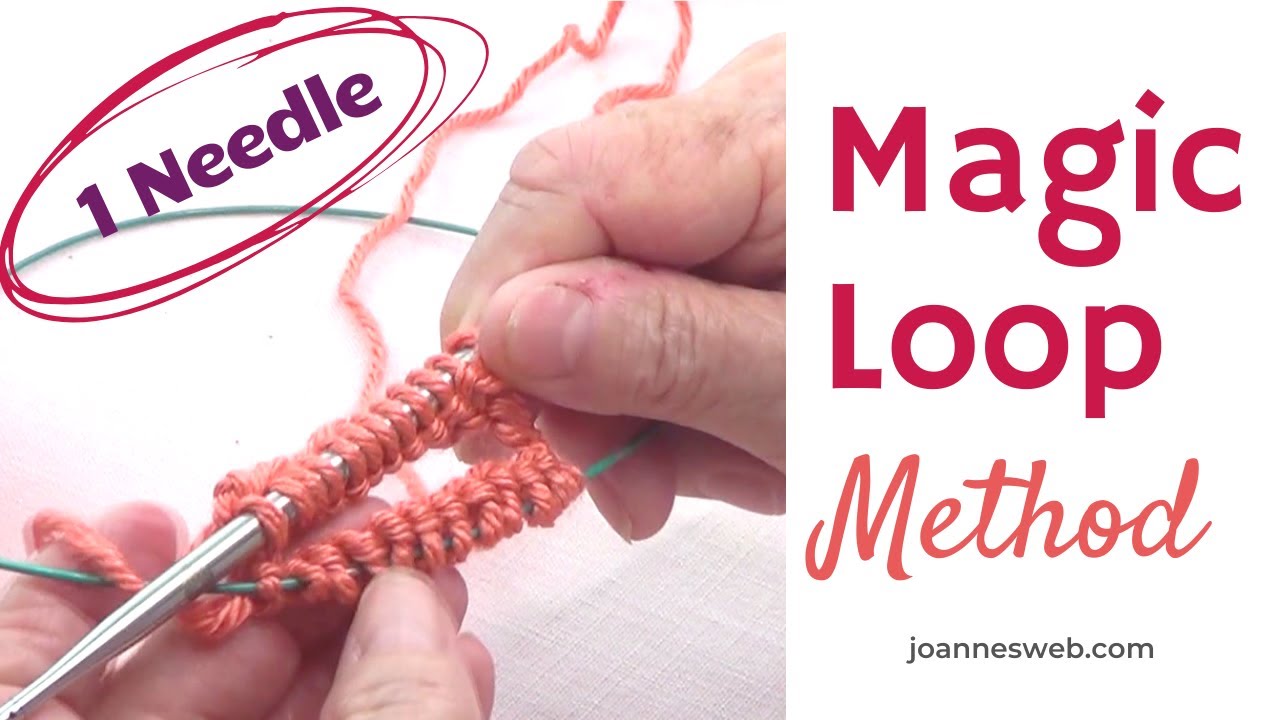 KNITTING Magic Loop Method with One Needle