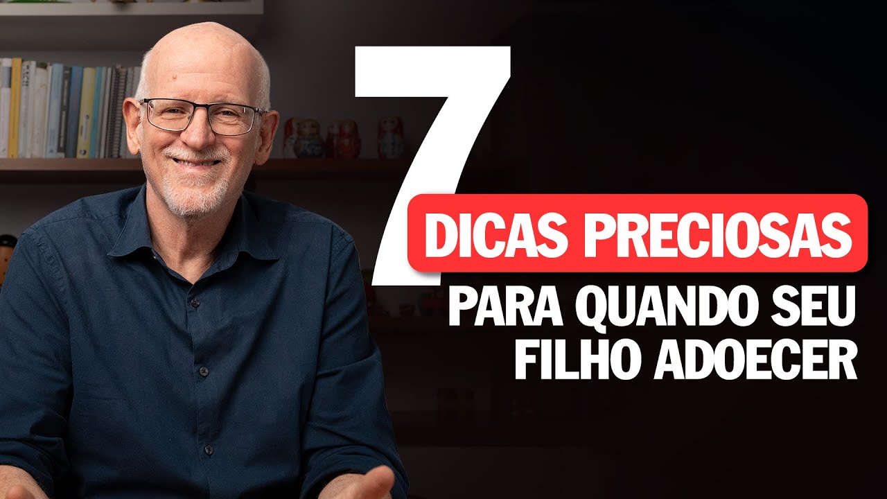 O Que Fazer Quando Seu Filho Adoece: 7 Dicas Que Todo Pai e Mãe Precisam