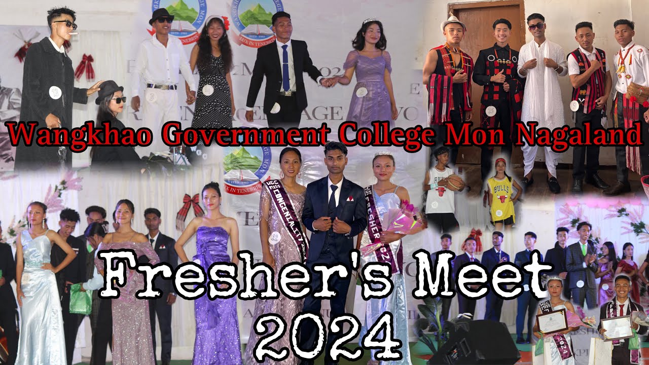 Fresher’s Meet 2024 | Wangkhao Government College Mon Nagaland