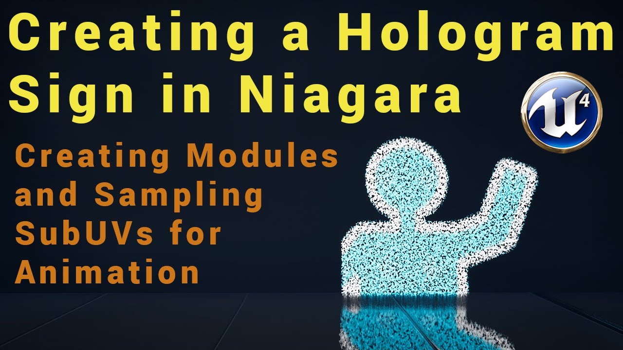 Creating a Hologram Sign: Sample Sprites Sheets and Create Modules - UE4 Niagara Tutorial
