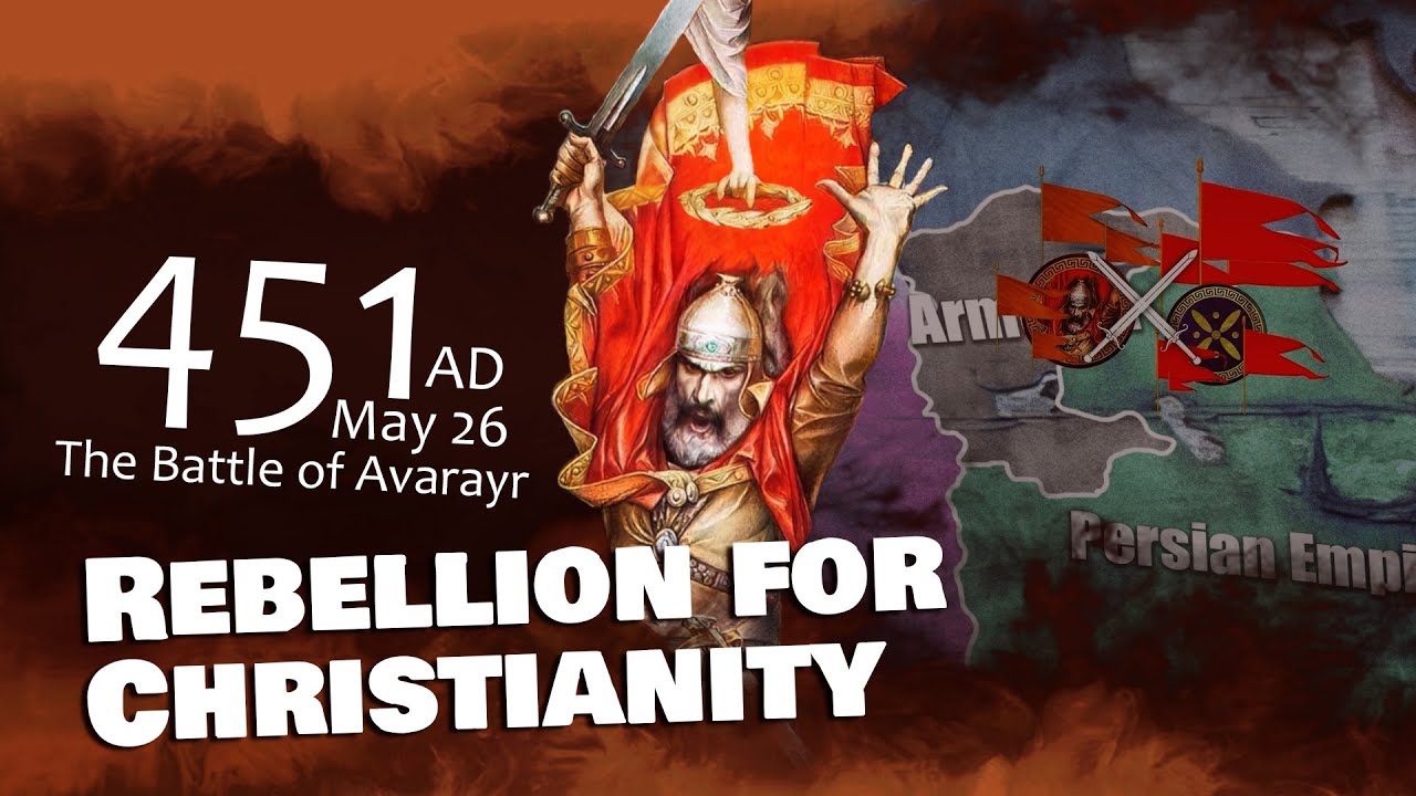 The Battle of Avarayr / Rebellion for Christianity / The Epic War / Vardanants War