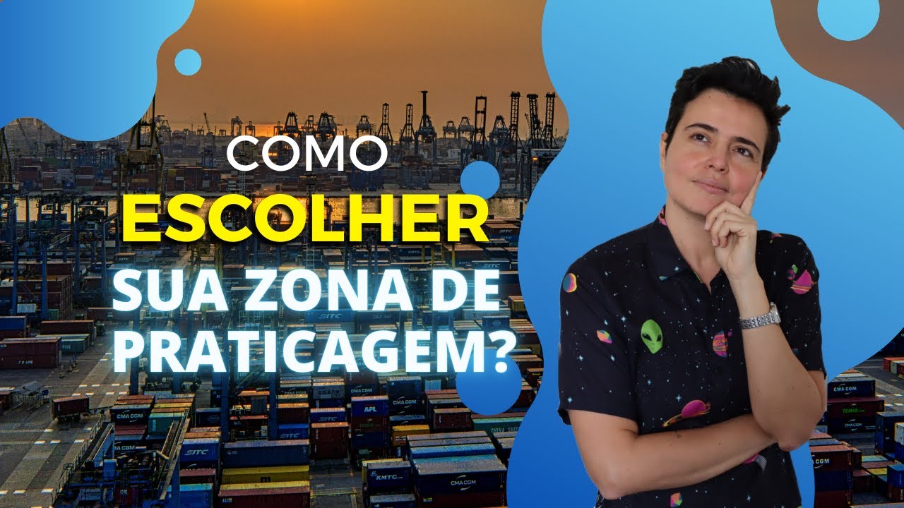 Como escolher sua Zona de Praticagem? (Concurso de Prático)